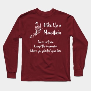 Hike Up a Mountain Leave No Trace Long Sleeve T-Shirt